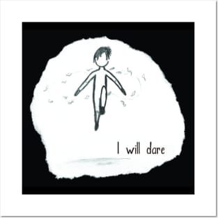 I Will Dare Posters and Art